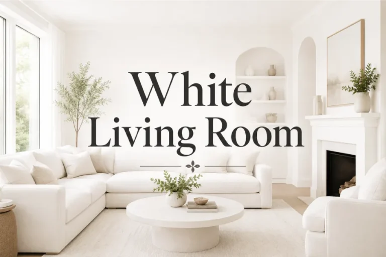 white living room ideas Styled to Glow 24 White Living Room Ideas That Actually Work (And Look Amazing)